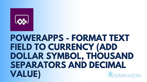 PowerApps - format text field to currency (add dollar symbol, thousand separators and decimal value)