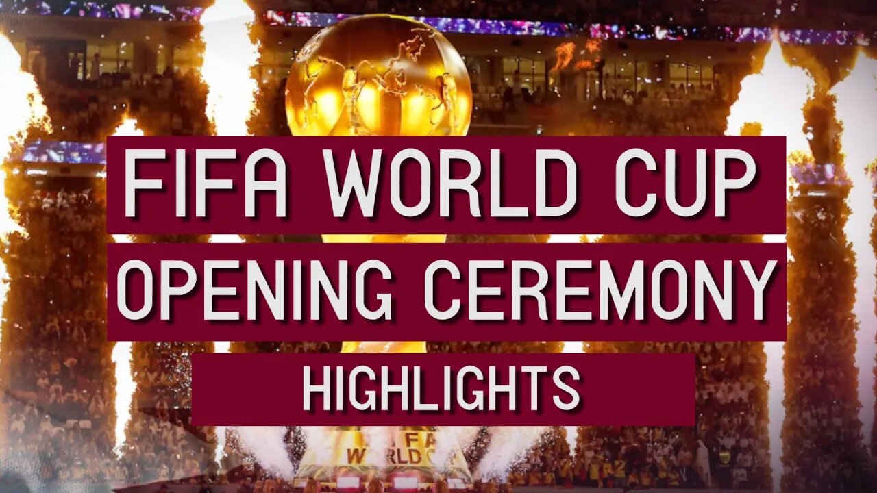 FIFA WORLD CUP 2022 | OPENING CEREMONY HIGHLIGHTS | WORLD FAMOUS SPORTS | FOOTBALL GAME