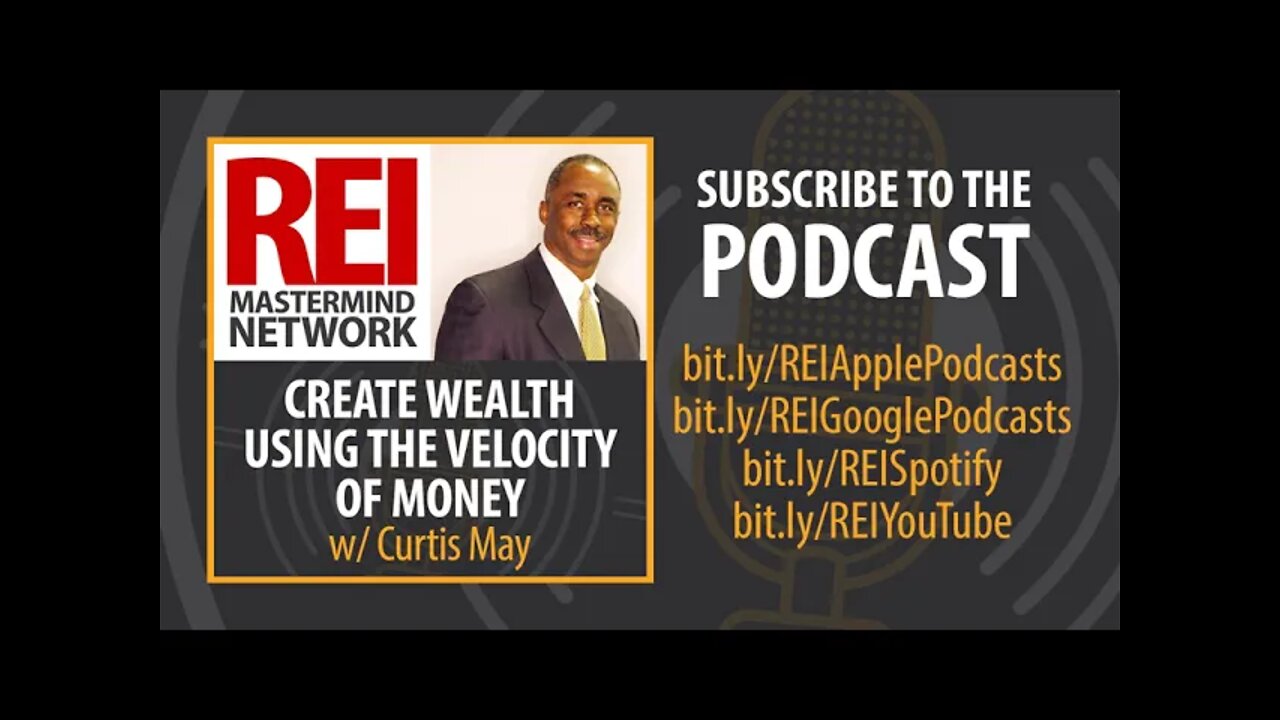 Create Wealth Using the Velocity of Money with Curtis May #251