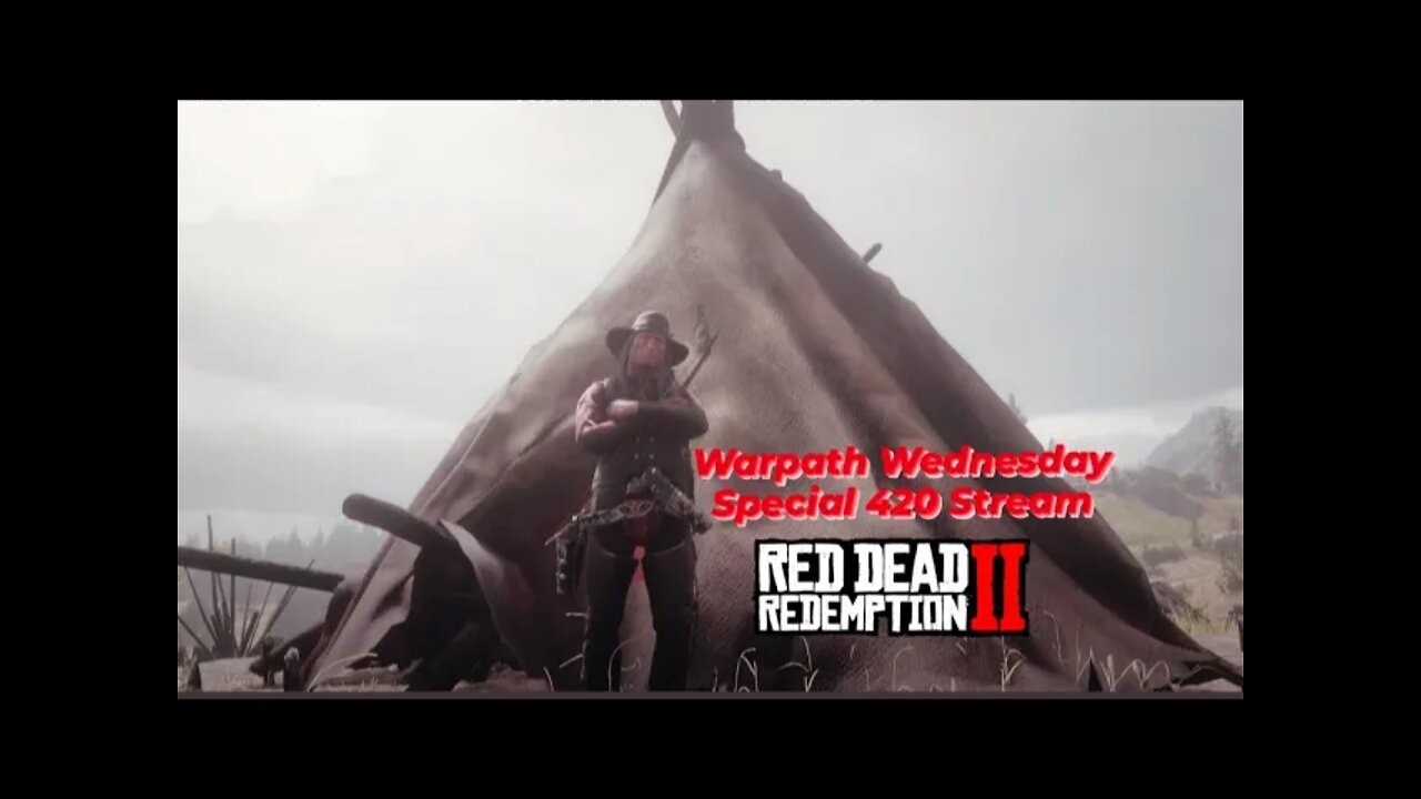 Red Dead Online /Warpath Wednesday 420 Stream/ #savereddeadonline #reddeadonline #warpathTV