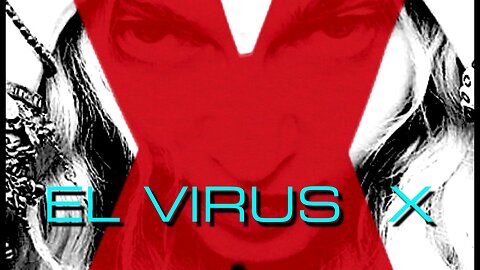 A.M.! EL VIRUS X