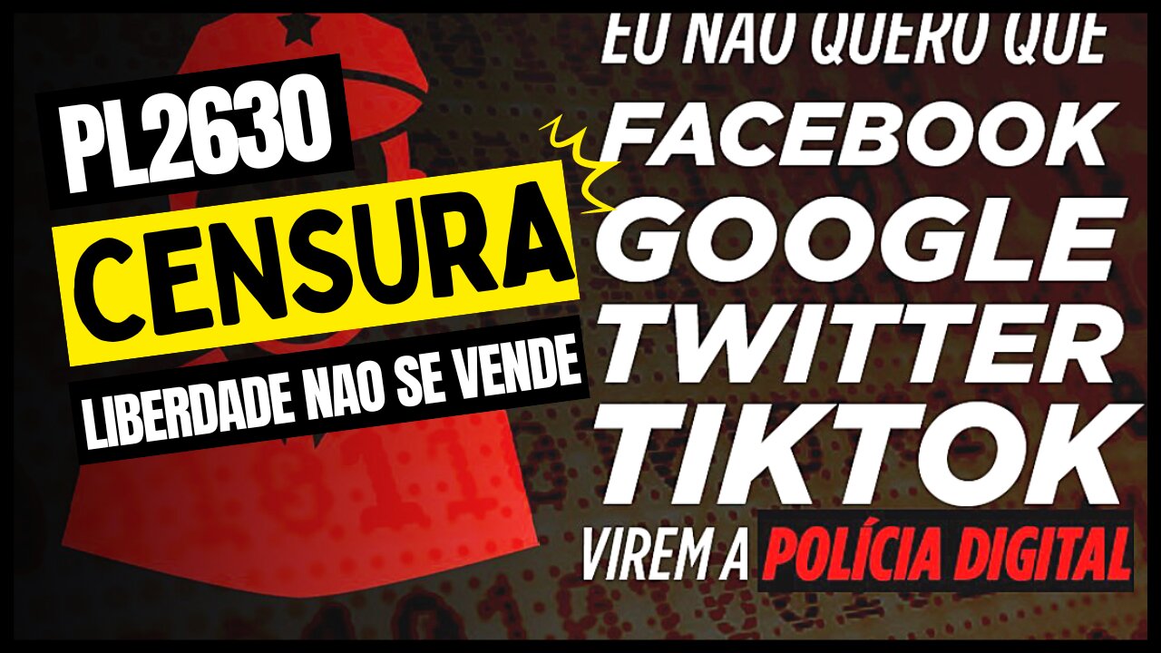 Pl2630 qeu cria a censura na redes sociais