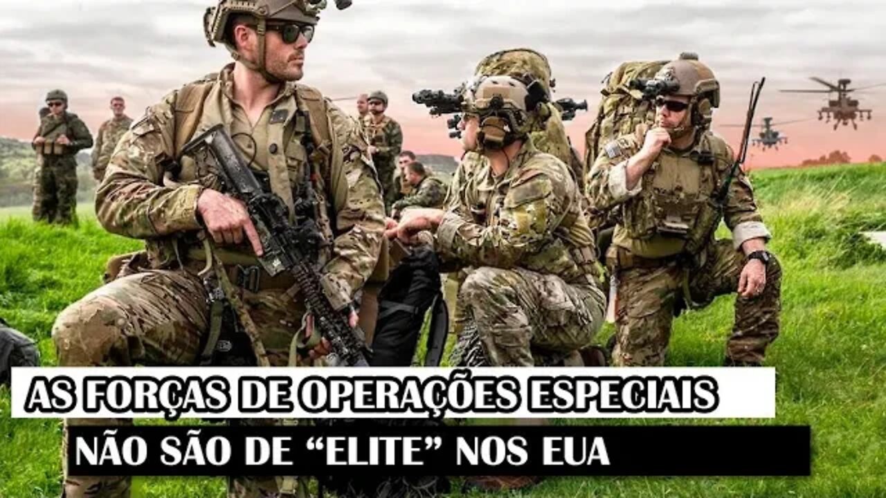 As Forças De Operações Especiais Não São De “Elite” Nos EUA