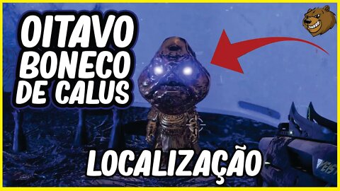 DESTNY 2 │ OITAVO BONECO DE CALUS LOCALIZAÇÃO