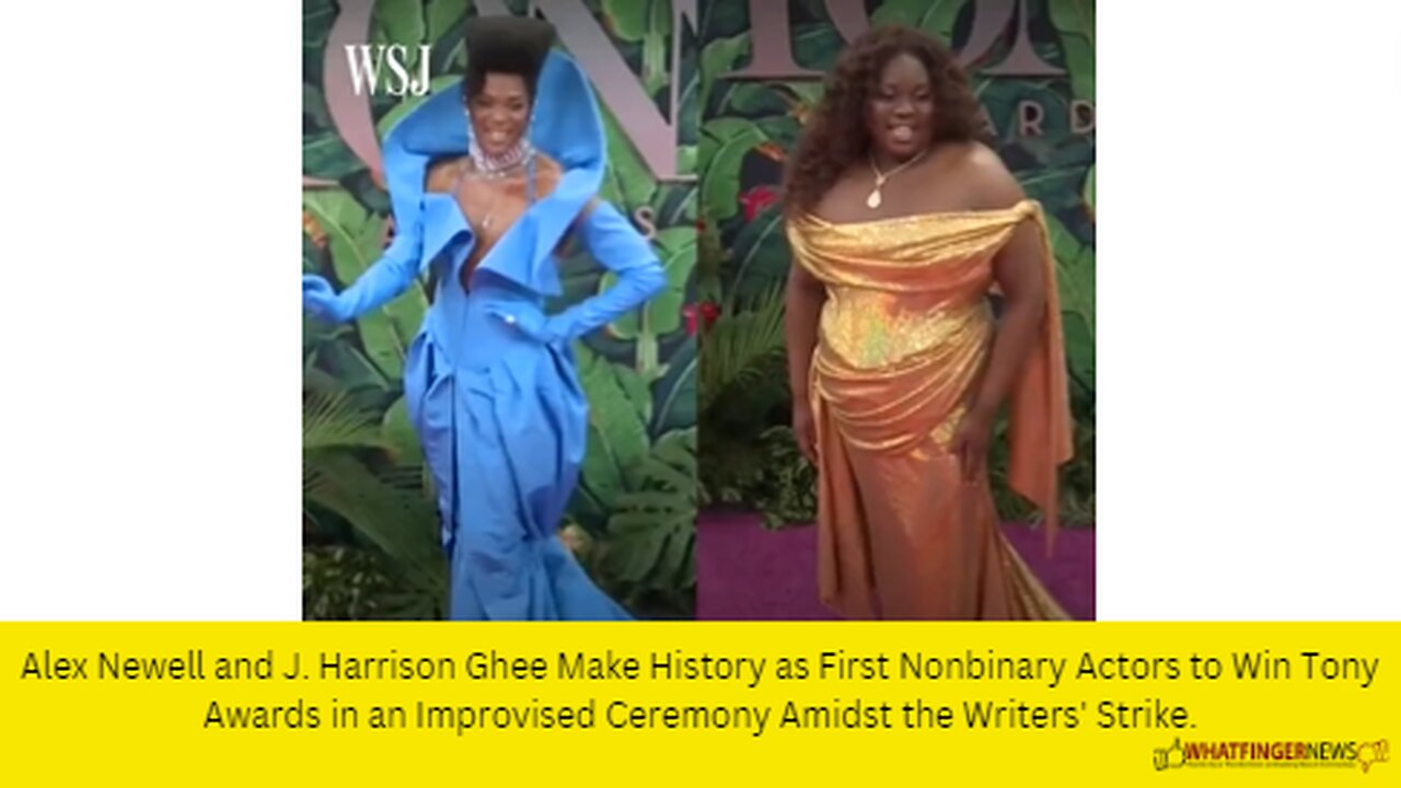 Alex Newell and J. Harrison Ghee Make History as First Nonbinary Actors to Win Tony Awards