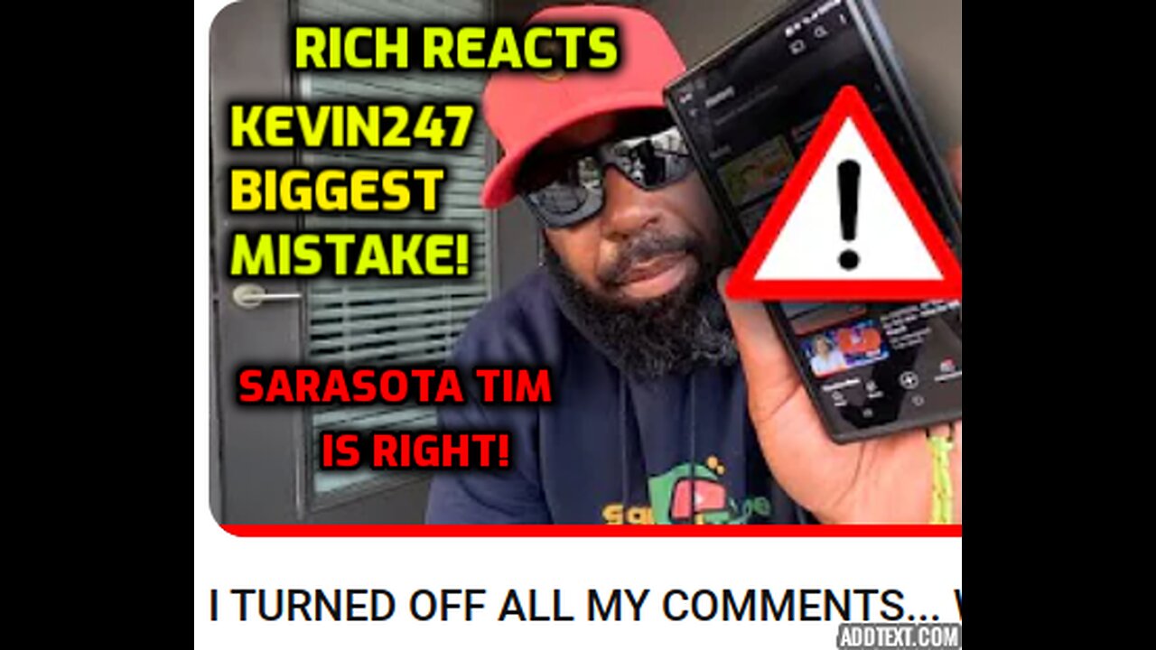 RICH REACTS: KEVIN247'S BIGGEST MISTAKE! SARASOTA TIM IS RIGHT!