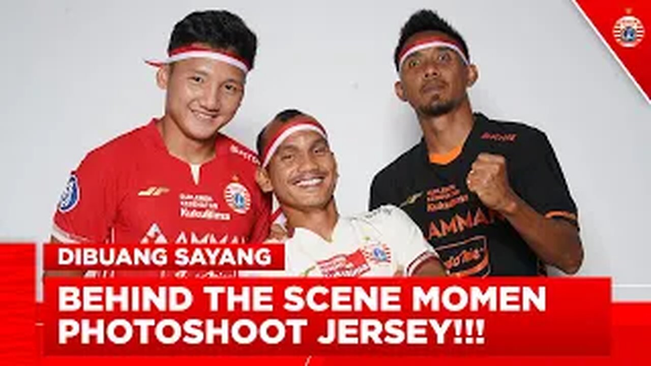 #DIBUANGSAYANG | Momen Behind The Scene Photoshoot Jersey Persija 2022/2023