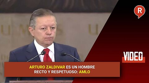 Arturo Zaldivar is a kind and respectful man: AMLO