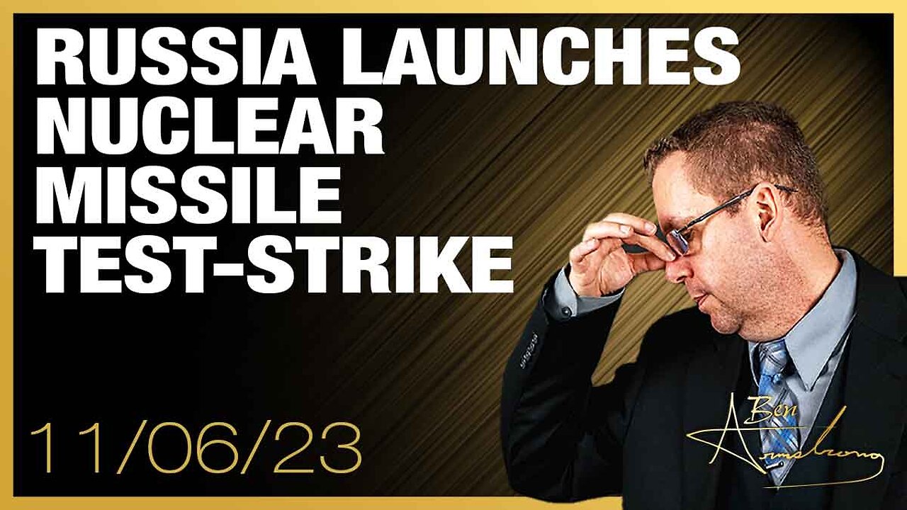 The Ben Armstrong Show | Russia Launches Nuclear Missile Test-Strike on America from New Submarine