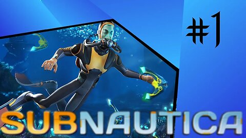 Getting My Feet Wet| Subnautica| prt 1