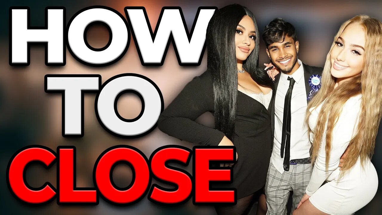 How to CLOSE (Basics of PULLING GIRLS)