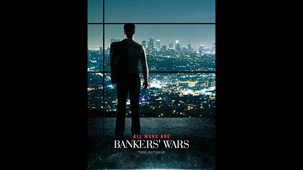 All wars are bankers wars doco