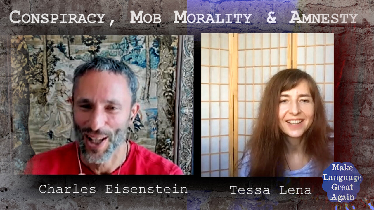 Conspiracies, Mob Morality, and Amnesty: A Conversation with Charles Eisenstein