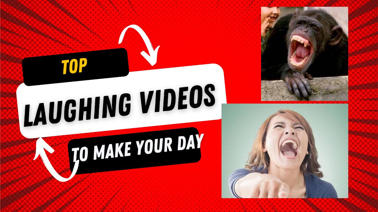 Top Laughing videos that will make you laugh