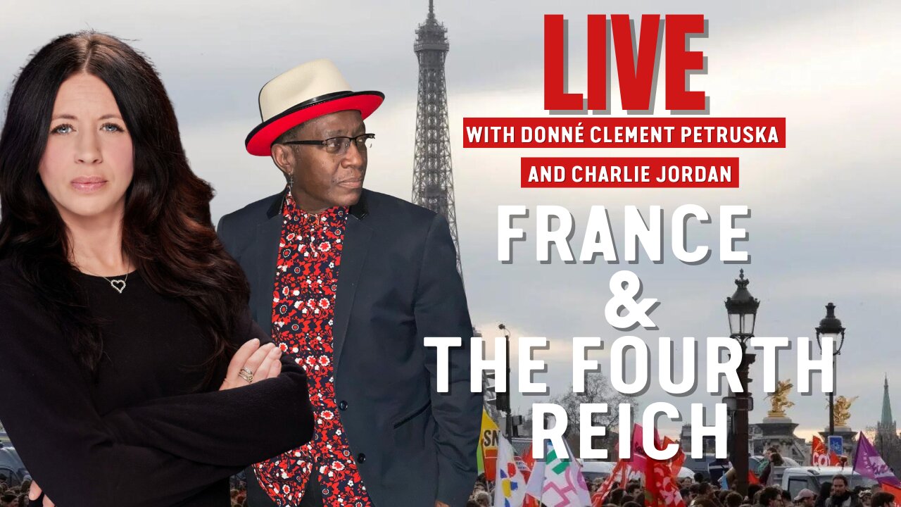 Live With Donné And Charlie Jordan - France & The Fourth Reich