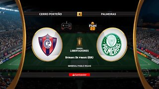 Libertadores 2022 - Cerro Porteno x Palmeiras | Oitavas de finais (IDA) | FIFA 22 SIMULAÇÃO