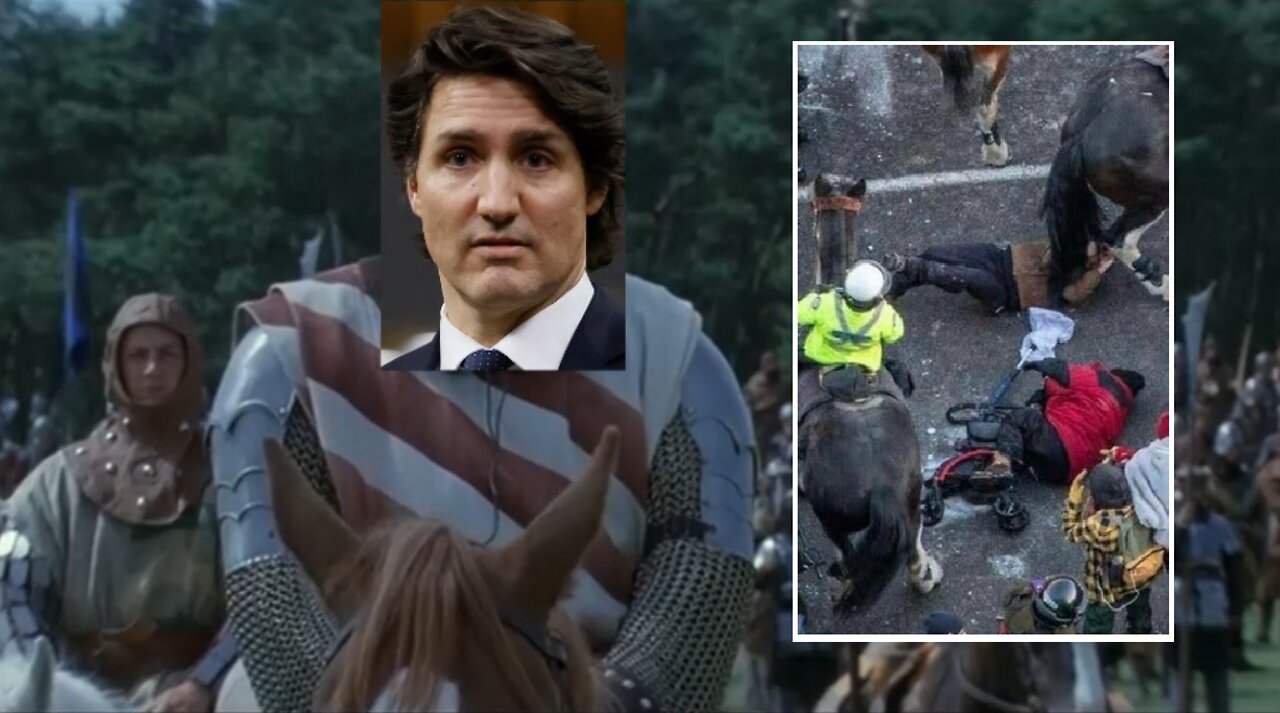 Justin Trudeau: Send The Horse. Full Attack. Our Calvary Will Ride Them Down Like Grass.