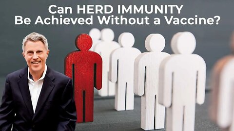 Can Herd Immunity Be Achieved Without a Vaccine?