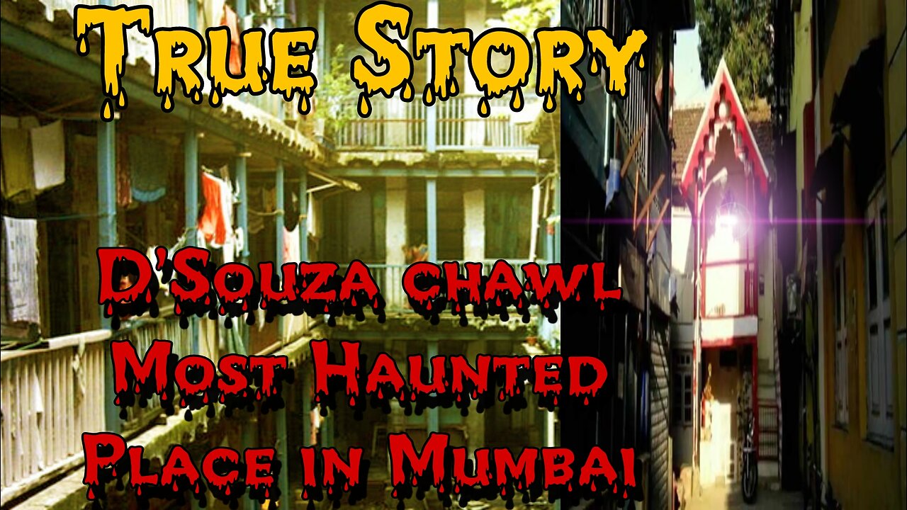 D'Souza Chawl Mumbai Horror Story| Kahani Duniya