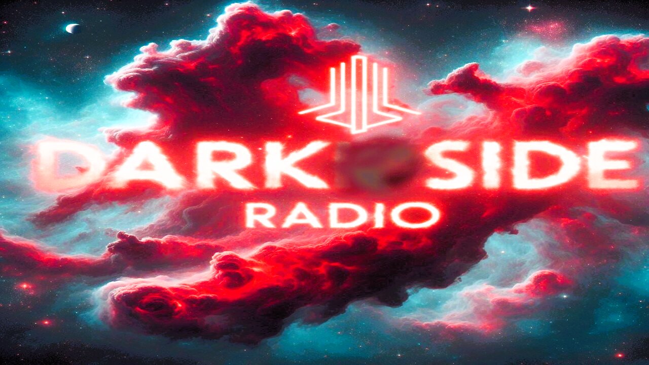 ⚡DARK SIDE RADIO⚡ Ep. 204