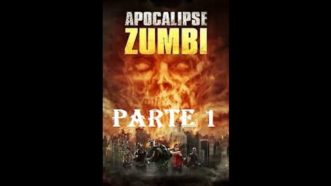 Apocalipse Zumbi I Parte 1