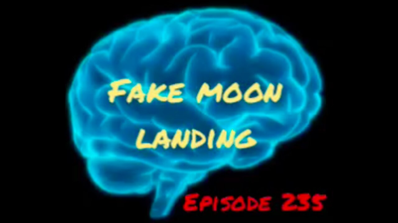 FAKE MOON LANDING - WAR FOR YOUR MIND Episode 235 with HonestWalterWhite