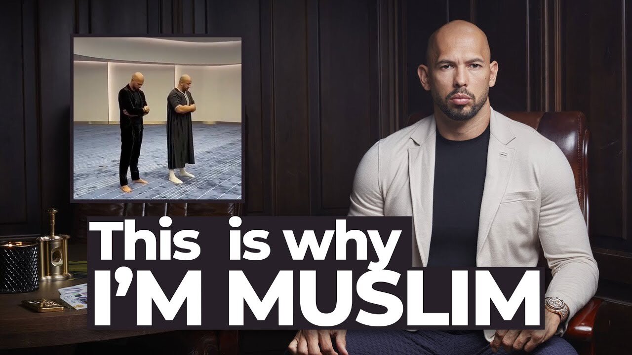 WHY ANDREW TATE DECIDED TO BECOME MUSLIM