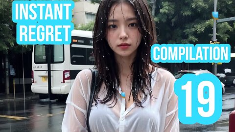 Instant Regret | Girl Fails | Funny Videos