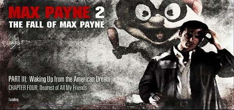 Max Payne 2 - Waking Up from the American Dream - Dearest of all my Friends (HD)