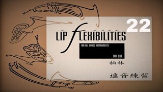 🎺🎺🎺 Bai Lin - Lip Flexibility for Trumpet Section 04 - 22 [TRUMPET METHOD]