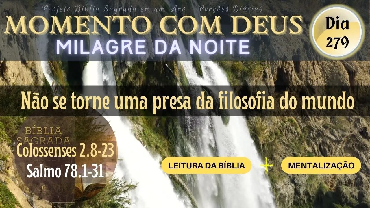 MOMENTO COM DEUS - LEITURA DIÁRIA DA BÍBLIA | MILAGRE DA NOITE - Dia 279/365 #biblia