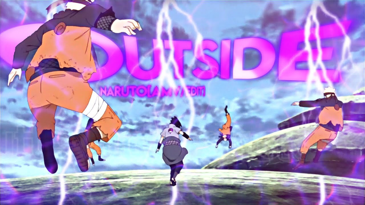 Naruto [AMV/Edit] Outside