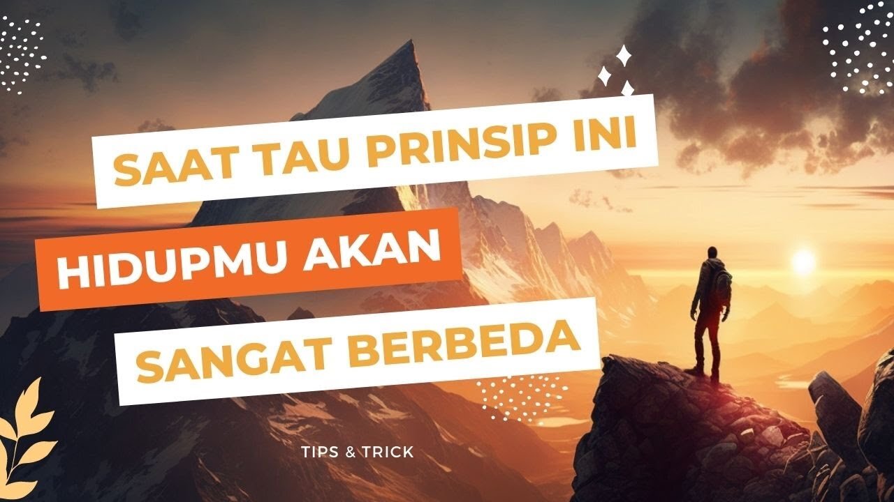 20 prinsip hidup untuk Sukses dan Bahagia __ video Motivasi