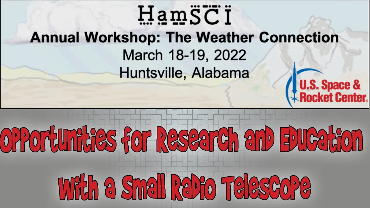 HamSCI Workshop 2022: Opportunities for Research and Education with a Small Radio Telescope