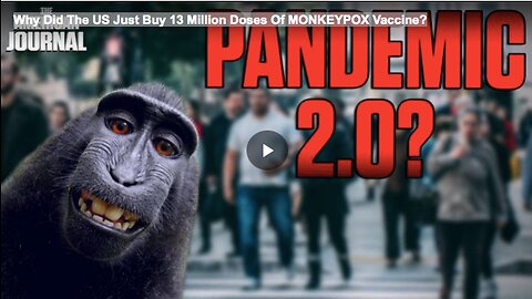 Why Did The US Just Buy 13 Million Doses Of MONKEYPOX Vaccine?