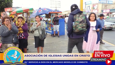 28.° SERVICIO A DIOS EN EL MERCADO MODELO DE CHIMBOTE