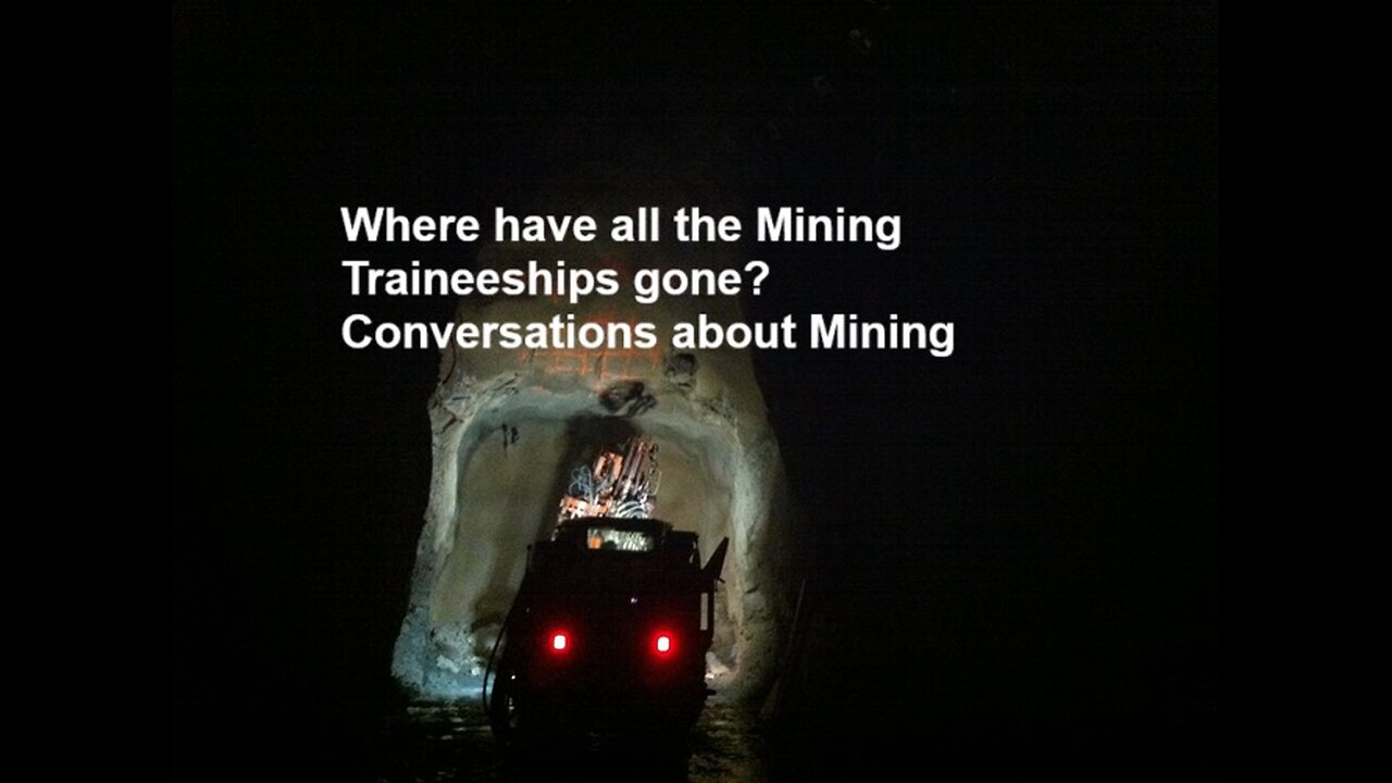 Where have all the Mining Traineeships gone? Conversations about Mining