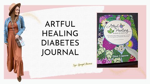 artful healing diabetes journal review