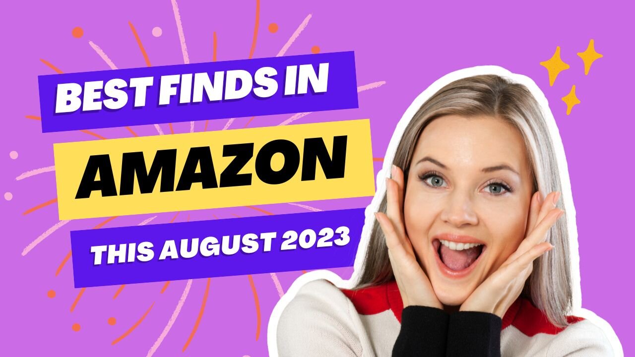 Best Amazon Finds this August 2023