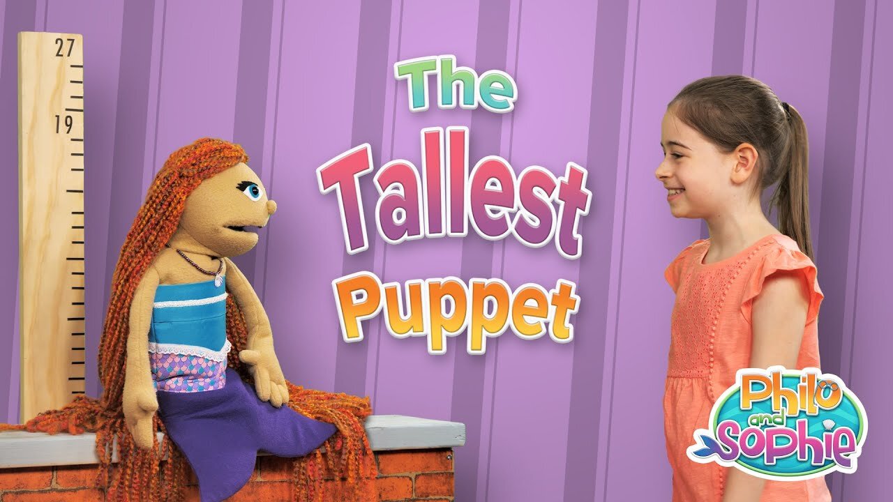 Philo and Sophie | The Tallest Puppet