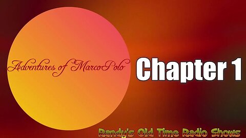Adventures Of Marco Polo Chapter 01