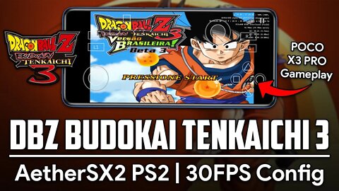 Dragon Ball Z Budokai Tenkaichi 3 PS2 | AetherSX2 30FPS Config | Poco X3 Pro AetherSX2 Gameplay