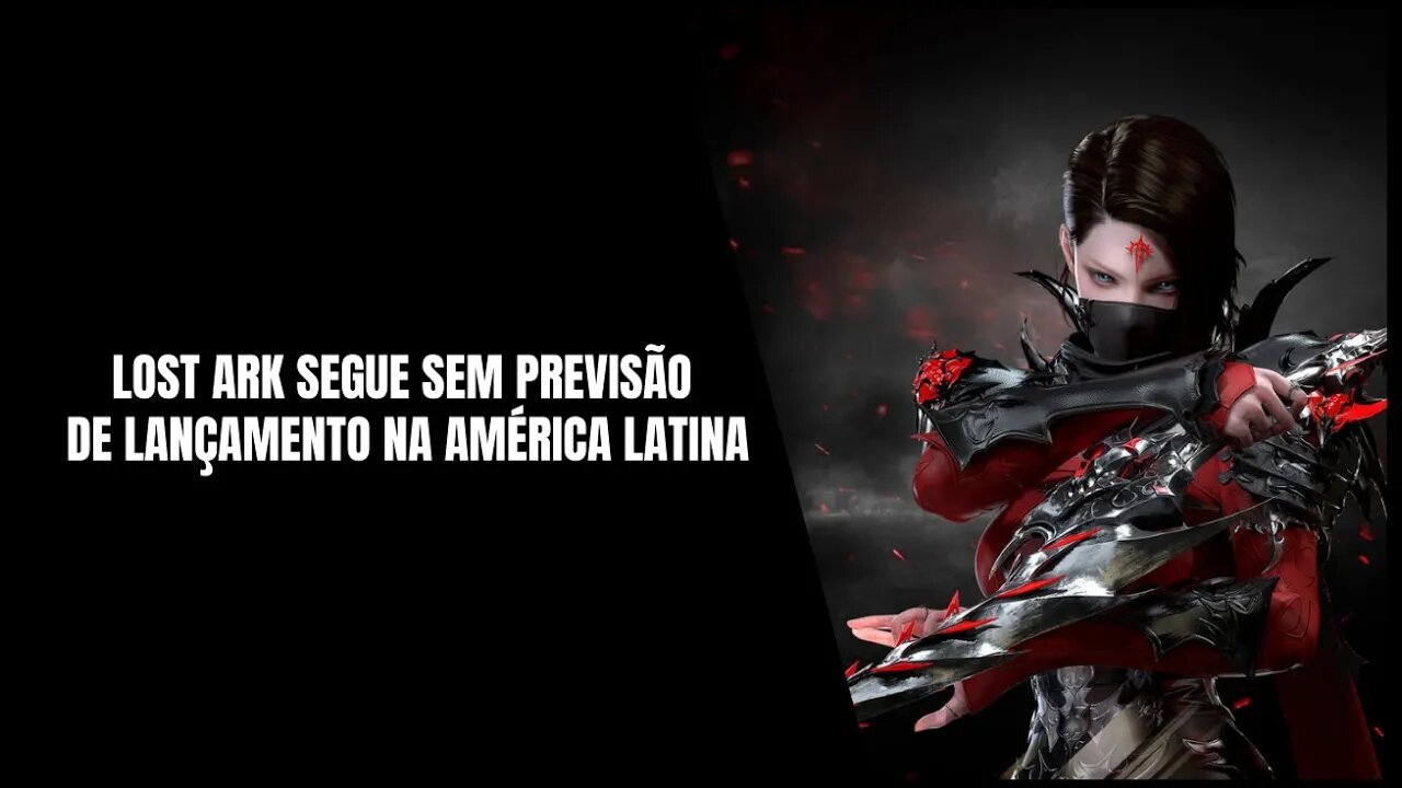 Lost Ark Segue sem Previsão de Lançamento na América Latina