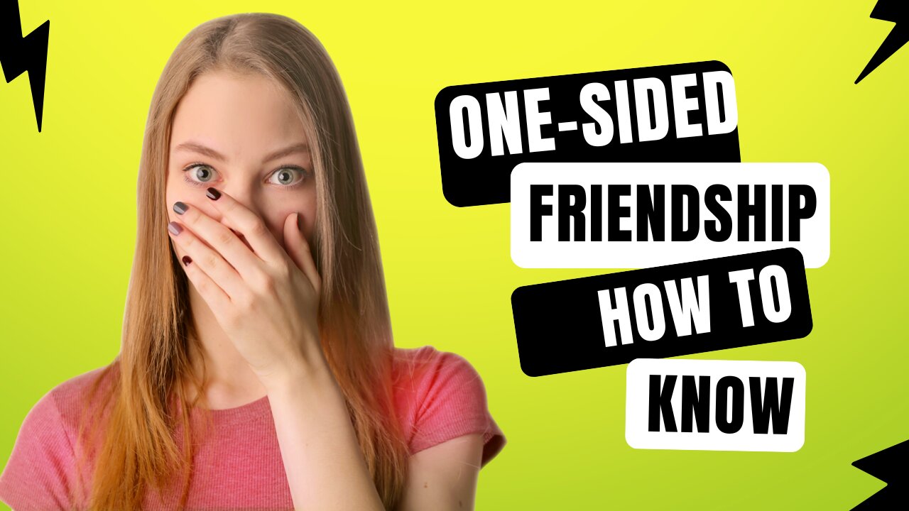 Signs that you are on a one-sided friendship