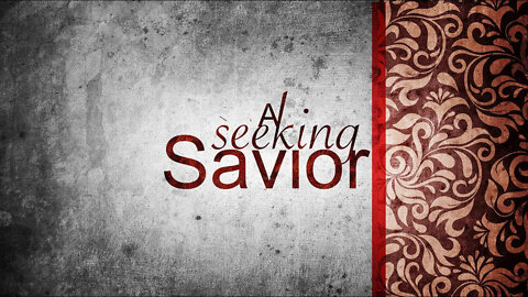A Seeking Savior - Vladimir Savchuk