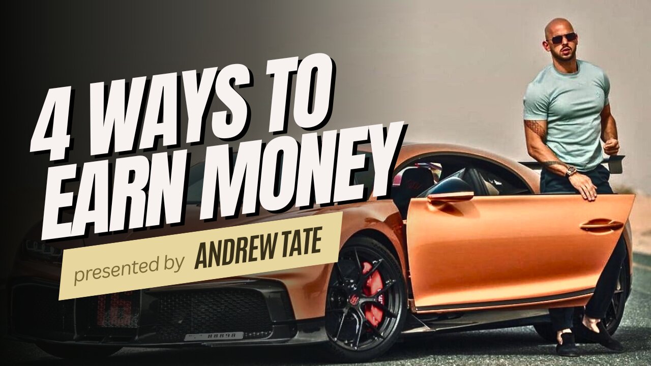 4 Different Ways To Earn Money By Andrew Tate | Make Money | Motivation Mastery X