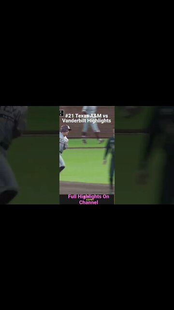 #21 Texas A&M vs Vanderbilt Highlights #vandy #baseball