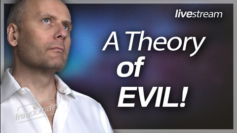 A Theory of Evil