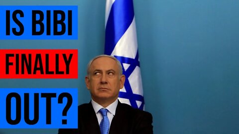 Netanyahu Finally Out Of Power?
