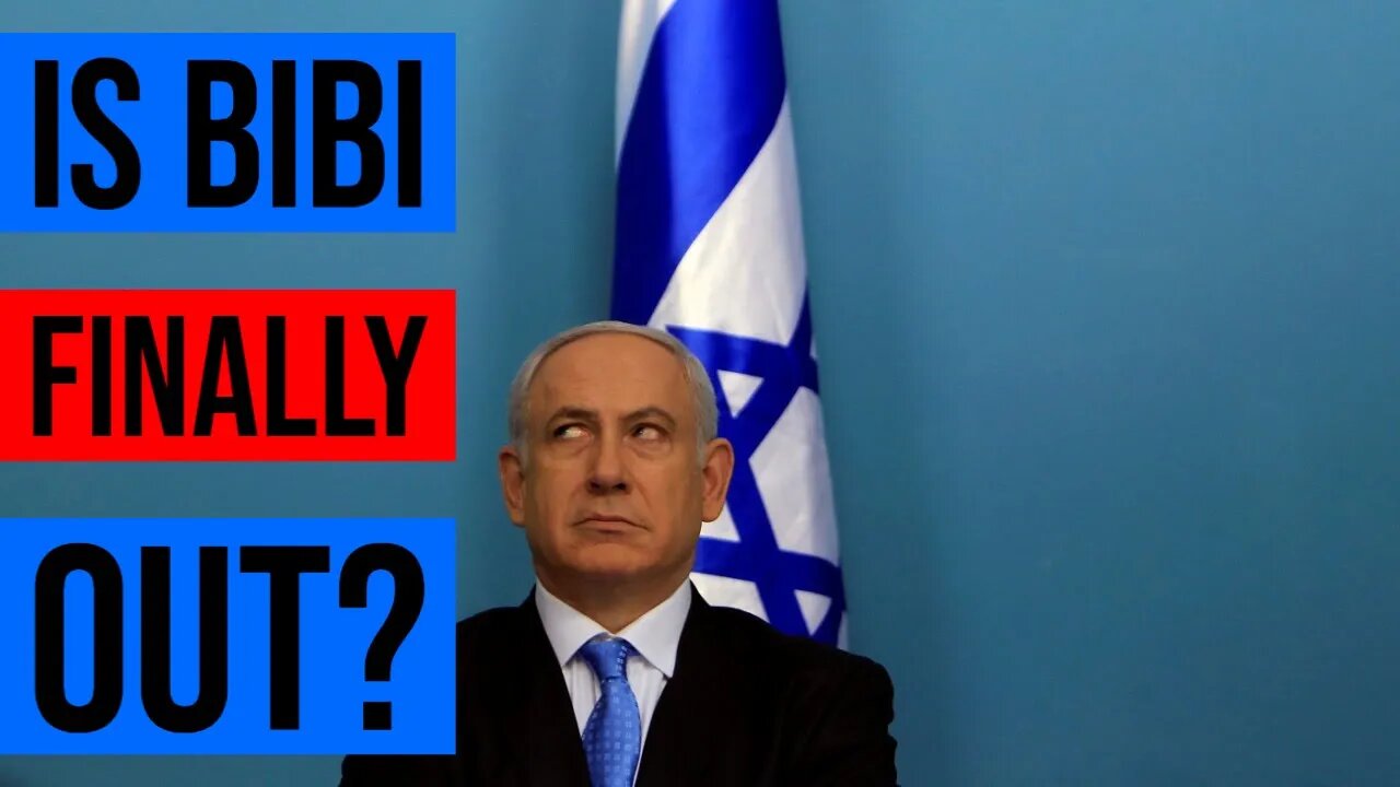 Netanyahu Finally Out Of Power?